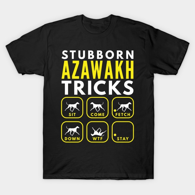 Stubborn Azawakh Tricks - Dog Training T-Shirt by DoggyStyles